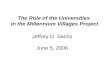 The Role of the Universities  In the Millennium Villages Project