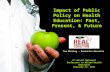 Impact of Public Policy on Health Education: Past, Present, & Future