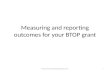 Measuring and reporting outcomes for your BTOP grant