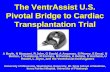 The VentrAssist U.S. Pivotal Bridge to Cardiac Transplantation Trial