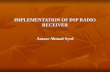 IMPLEMENTATION OF DSP RADIO RECEIVER Amaar Ahmad Syed