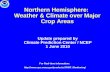 Northern Hemisphere:  Weather & Climate over Major Crop Areas