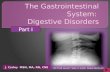 The Gastrointestinal System:  Digestive Disorders