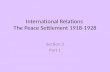 International Relations  The Peace Settlement 1918-1928
