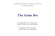 The Asian Bet