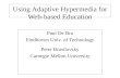 Using Adaptive Hypermedia for Web-based Education