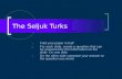The Seljuk Turks