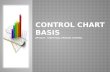 CONTROL CHART BASIS