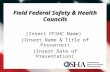 Field Federal Safety & Health Councils