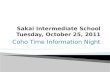 Sakai Intermediate School Tuesday, October 25, 2011