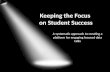 Keeping the Focus  on Student Success