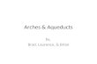 Arches & Aqueducts