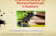 1) Citing 2)Annotated 3) Parenthetical Citation