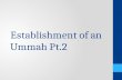 Establishment of an  Ummah  Pt.2