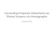 Correcting Projector Distortions on Planar Screens via Homography