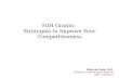 NIH Grants:  Strategies  to Improve  Your  Competitiveness