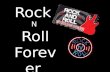 Rock  N  Roll Forever