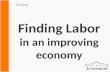 Finding Labor in an improving economy