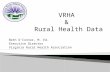 Beth O’Connor, M. Ed. Executive Director Virginia Rural Health Association