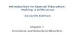 Chapter 7  Emotional and  Behavioral Disorders