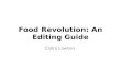 Food Revolution: An Editing Guide