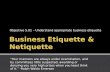 Business Etiquette & Netiquette