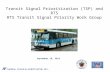 Transit Signal Prioritization (TSP) and RTS RTS Transit Signal Priority Work Group