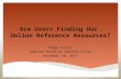 Are Users Finding Our  Online Reference Resources?