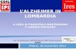 L’Alzheimer  in  Lombardia A cura di Francesco  montemurro e  giorgia pautasso