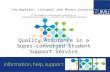 Quality Assurance in a Super-converged Student Support Service