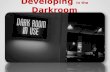 Developing  in the  Darkroom