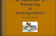 A  Summer’s  Reading & Immigration