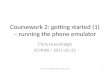 Coursework 2: getting started (1) – running the phone emulator
