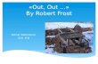 «Out, Out ...» By Robert Frost