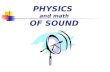 PHYSICS  and math OF  SOUND