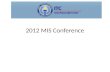 2012 MIS Conference