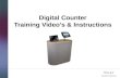 Digital Counter Training Video’s & Instructions
