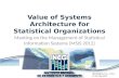 Value of Systems Architecture for Statistical Organizations
