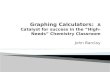 Graphing Calculators:   A Catalyst for success in the “High-Needs” Chemistry Classroom
