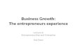 Business Growth: The entrepreneurs experience