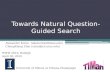 Towards Natural Question-Guided Search