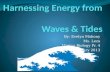 Harnessing Energy from  Waves & Tides
