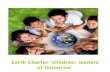 Earth Charter ‘children:  le aders of tomorrow