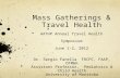Mass Gatherings & Travel Health AATHP Annual Travel Health Symposium June 1-2, 2012