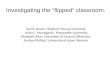 Investigating the “flipped” classroom.