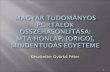 Magyar tudományos portálok összehasonlítása: MTA-honlap,  [origo],  Mindentudás  Egyeteme