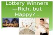 Lottery Winners—Rich, but Happy?  P 63
