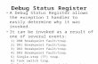 Debug Status Register