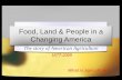 Food, Land & People in a Changing America