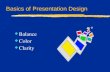 Basics of Presentation Design